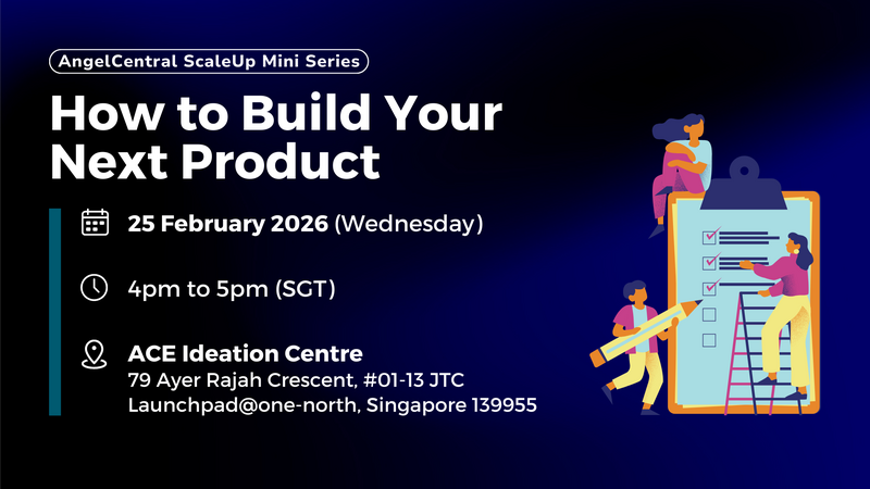 AngelCentral ScaleUp Mini Series: How to Build Your Next Product