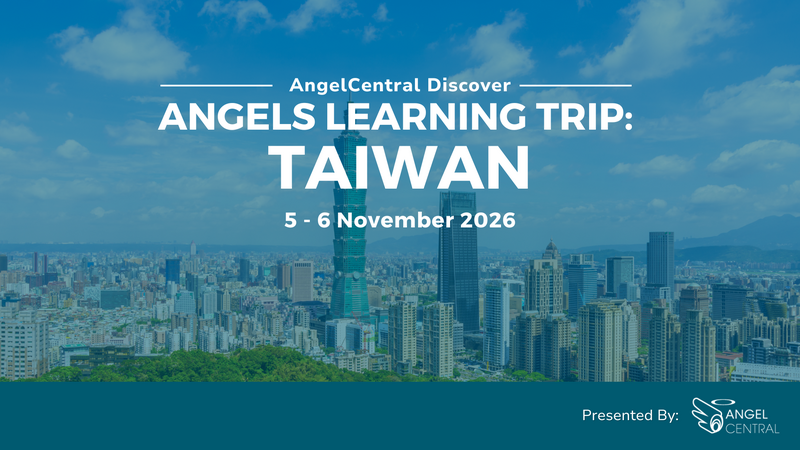 AngelCentral Discover: Taiwan Learning Trip